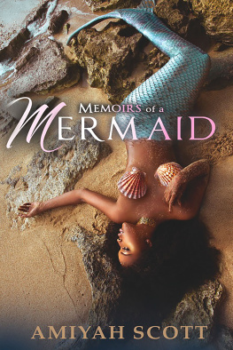 Amiyah Scott - Memoirs of a Mermaid