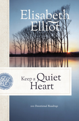 Elisabeth Elliot Keep a Quiet Heart