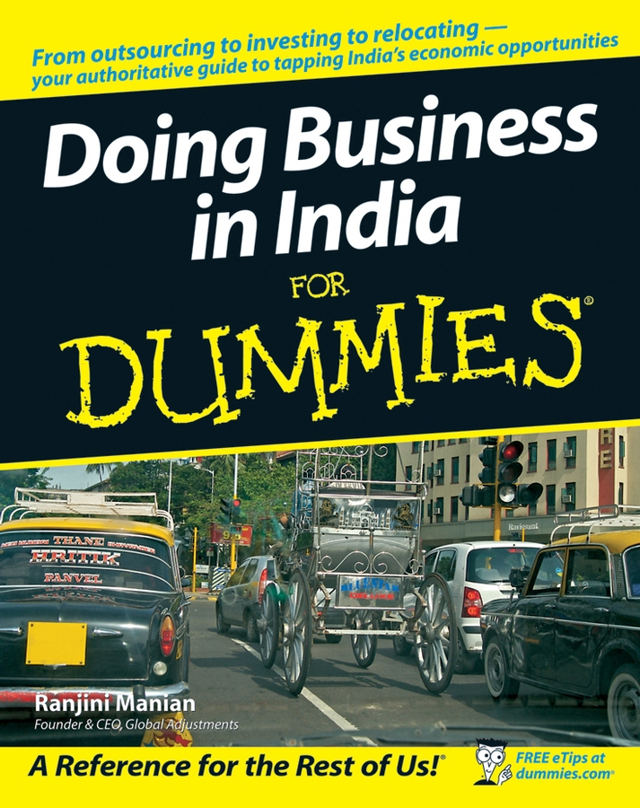 Doing Business in India For Dummies by Ranjini Manian Doing Business in - photo 1