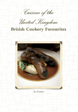 Jo Franks - Cuisine of the United Kingdom - British Cookery Favourites