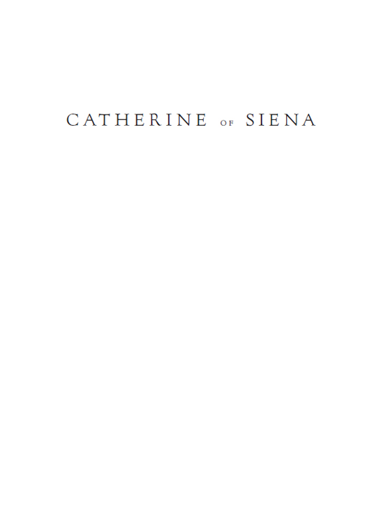 Catherine of Siena by Andrea Vanni Copyright 2010 by Donald Brophy All - photo 1