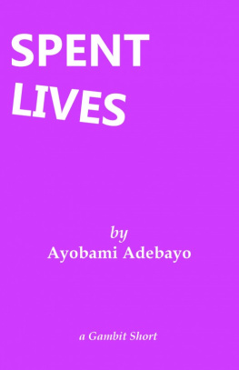 Ayobami Adebayo Spent Lives