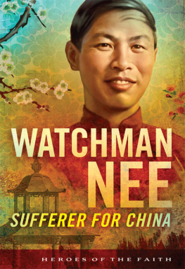 Bob Laurent - Watchman Nee: Sufferer for China