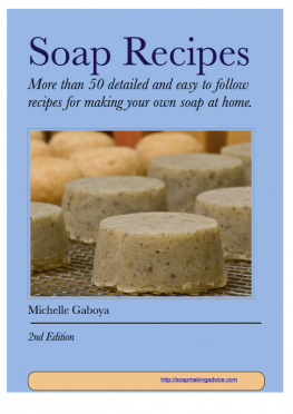 Michelle Gaboya Soap Recipes