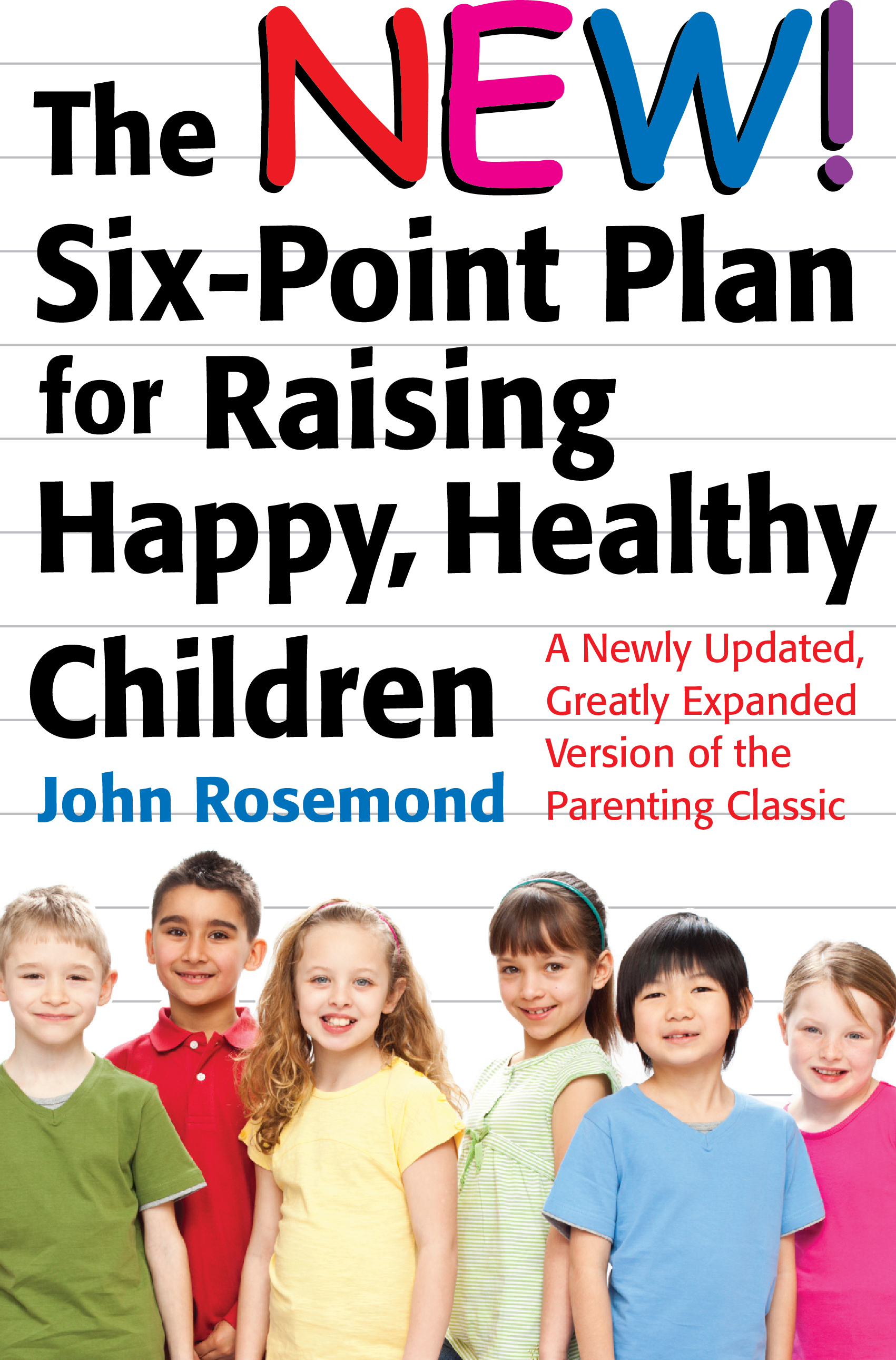 Other Books by John Rosemond Teen-Proofing Raising a Nonviolent Child - photo 1