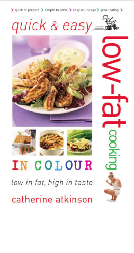 Catherine Atkinson Quick & Easy Low-fat Cooking in Colour