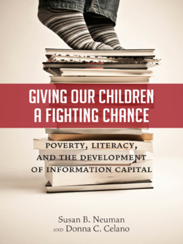 Susan B. Neuman - Giving Our Children a Fighting Chance: Poverty, Literacy, and the Development of Information Capital