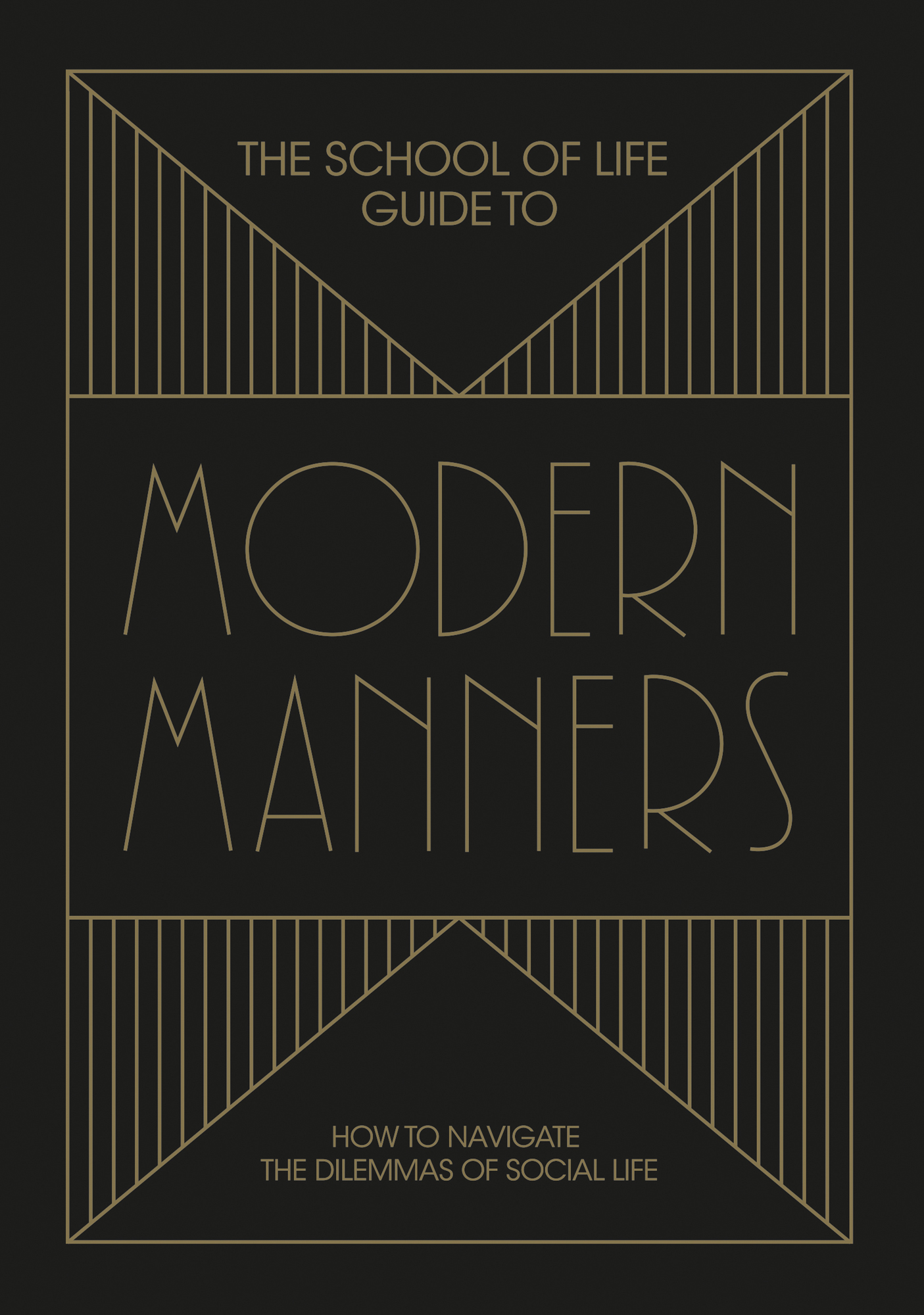 THE SCHOOL OF LIFE GUIDE TO MODERN MANNERS THE SCHOOL OF LIFE GUIDE TO MODERN - photo 1