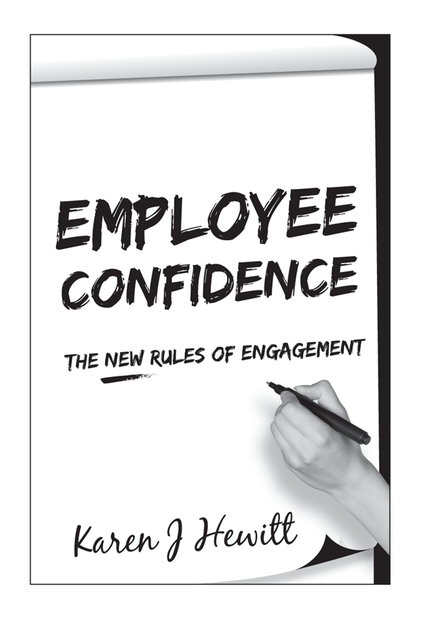 Employee Confidence First published in 2018 by Panoma Press Ltd 48 St - photo 2