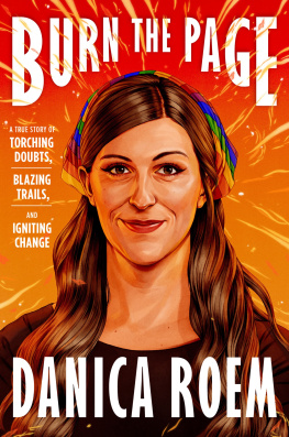 Danica Roem Burn the Page: A True Story of Torching Doubts, Blazing Trails, and Igniting Change