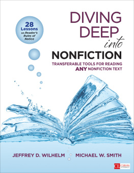 Jeffrey D. Wilhelm Diving Deep Into Nonfiction, Grades 6-12: Transferable Tools for Reading ANY Nonfiction Text