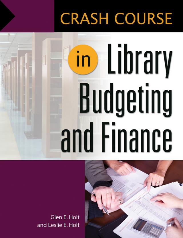 Crash Course in Library Budgeting and Finance Recent Titles in Libraries - photo 1