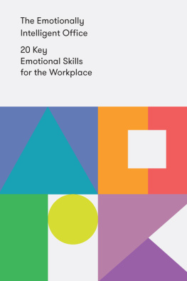 Alain de Botton The Emotionally Intelligent Office: 20 Key Emotional Skills for the Workplace