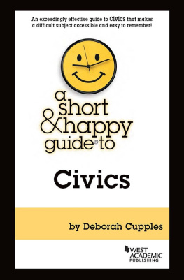 Deborah Cupples - A Short & Happy Guide to Civics