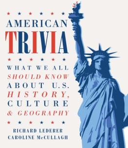 Richard Lederer - American Trivia: What We Should All Know About U.S. History, Culture & Geography