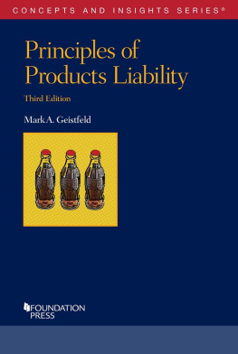 Mark A. Geistfeld - Principles of Products Liability