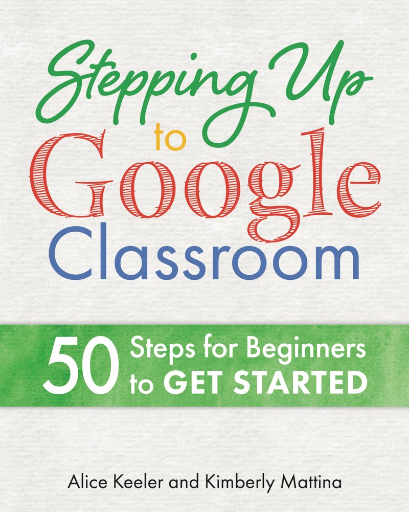 Stepping up to Google Classroom 50 Steps for Beginners to Get Started Alice - photo 1