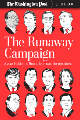 The Washington Post - The Runaway Campaign: A Year Inside the Republican Race for President