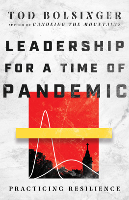 Tod Bolsinger - Leadership for a Time of Pandemic: Practicing Resilience