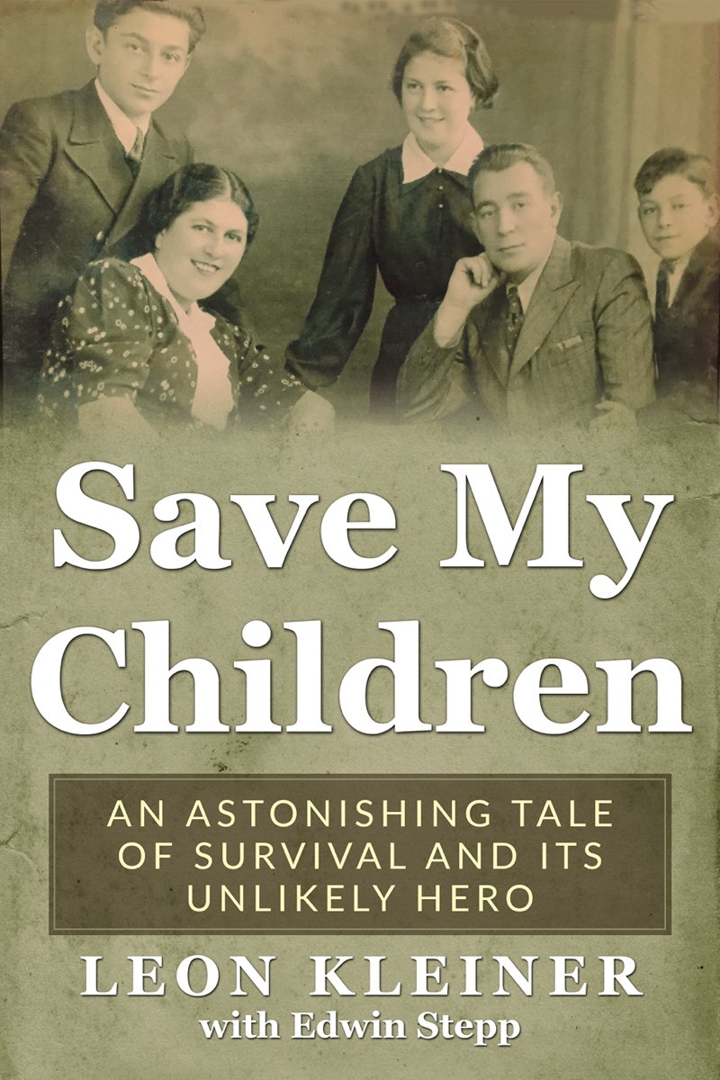 Save my Children An Astonishing Tale of Survival and its Unlikely Hero Leon - photo 1