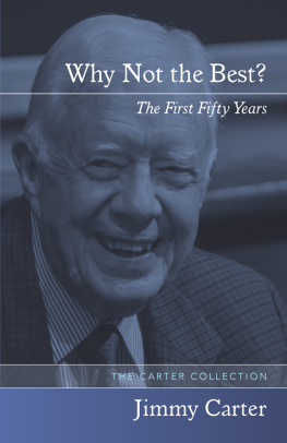 Jimmy Carter - Why Not the Best?: The First Fifty Years