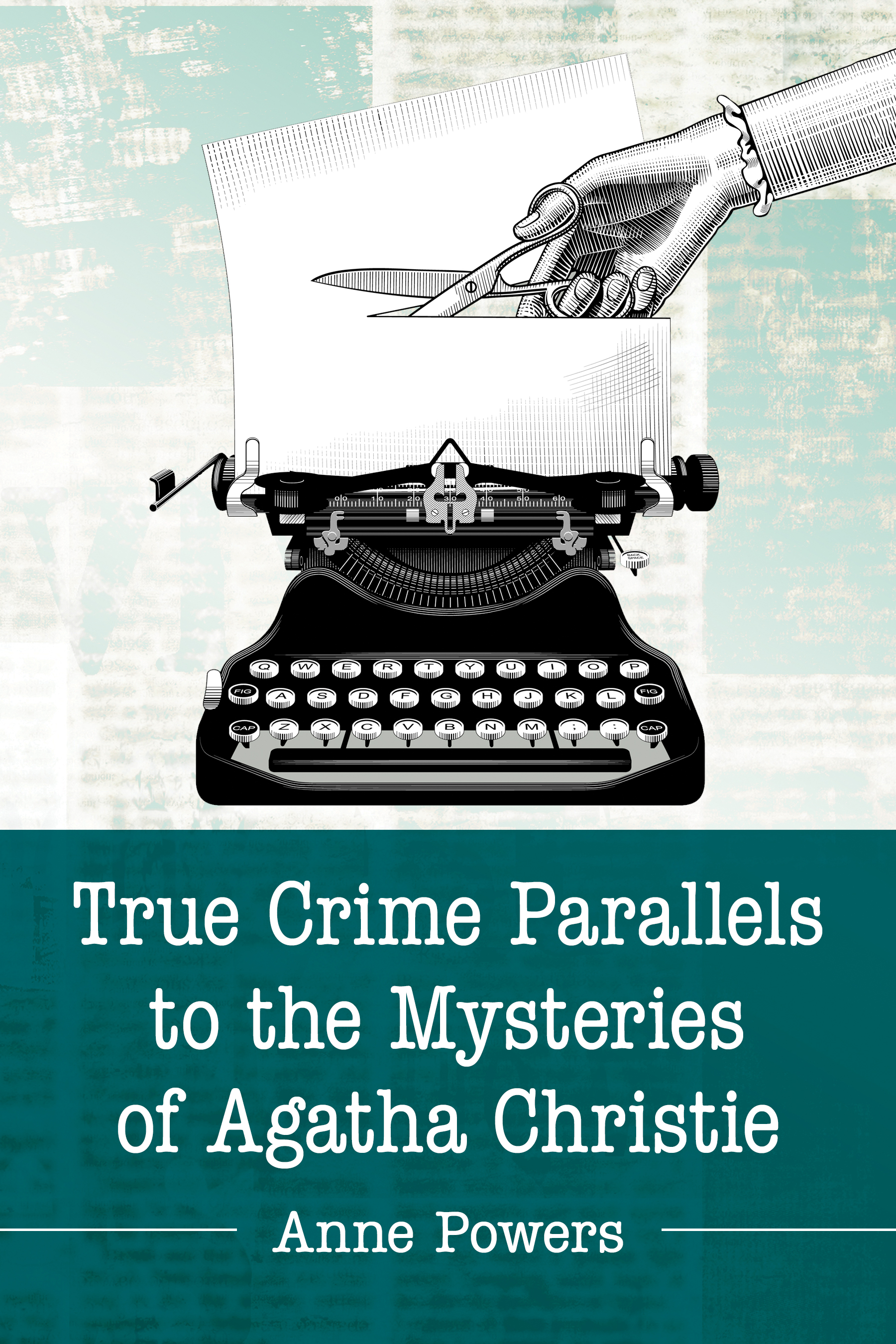 True Crime Parallels to the Mysteries of Agatha Christie True Crime Parallels - photo 1