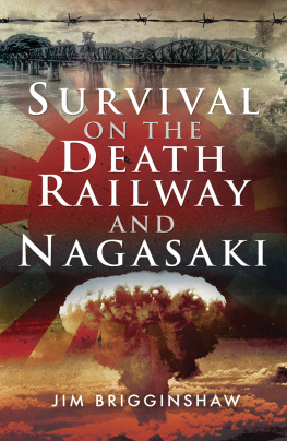 Jim Brigginshaw - Survival on the Death Railway and Nagasaki