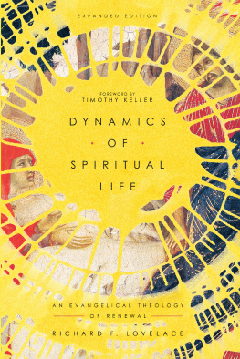 Richard F. Lovelace - Dynamics of Spiritual Life: An Evangelical Theology of Renewal