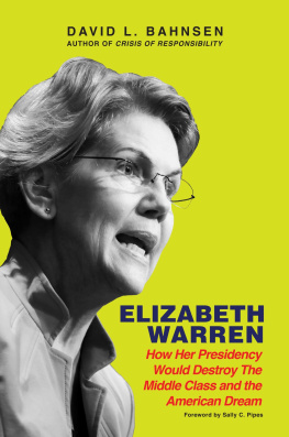 David L. Bahnsen - Elizabeth Warren: How Her Presidency Would Destroy the Middle Class and the American Dream