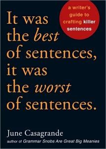 June Casagrande - It was the best of Sentences, it was the worst of sentences.