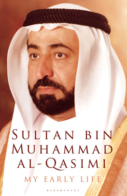 Sultan bin Muhammad al-Qasimi My Early Life