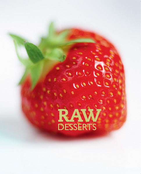 Contents Welcome to a World of Raw Desserts Since our first book - photo 2