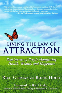 Rich German - Living the Law of Attraction: Real Stories of People Manifesting Health, Wealth, and Happiness