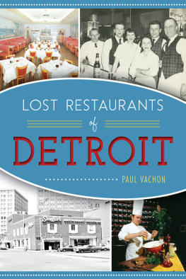 Paul Vachon Lost Restaurants of Detroit