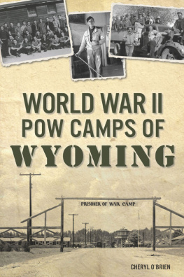 Cheryl OBrien - World War II POW Camps of Wyoming