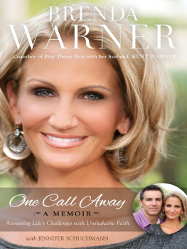 Brenda Warner One Call Away: Answering Lifes Challenges with Unshakable Faith