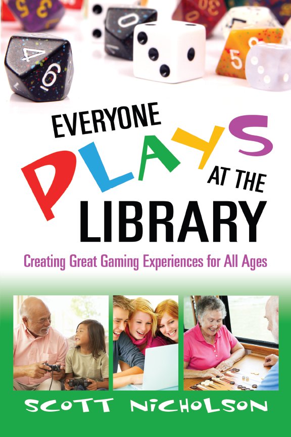 First Printing 2010 Everyone Plays at the Library Creating Great Gaming - photo 1