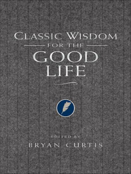 Thomas Nelson - Classic Wisdom for the Good Life