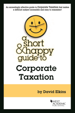 David Elkins A Short & Happy Guide to Corporate Taxation