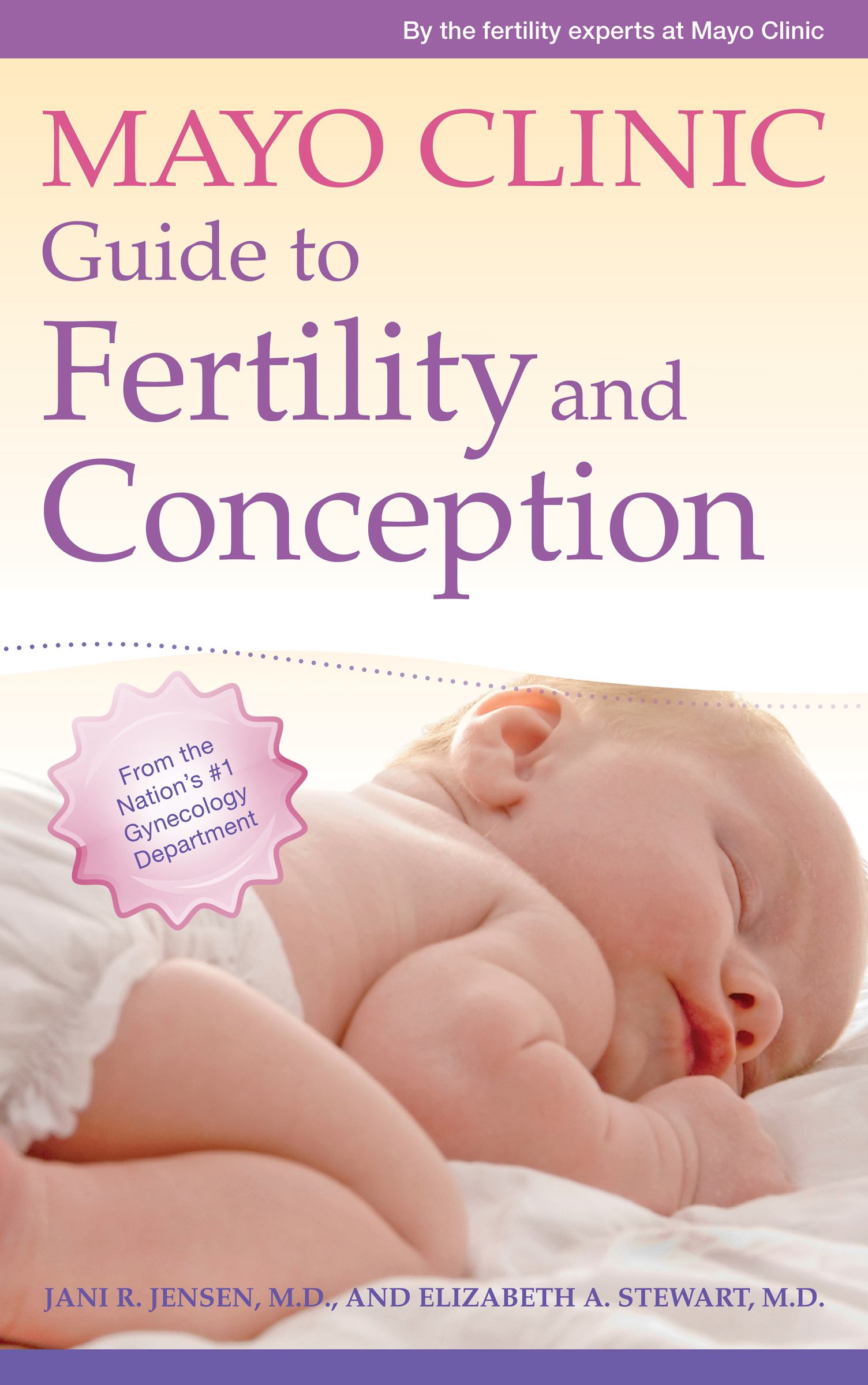 MAYO CLINIC Guide to Fertility and Conception A Member of the Perseus - photo 1