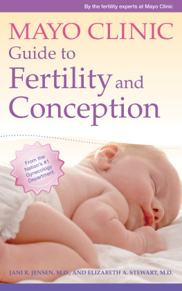 Jani R. Jensen - Mayo Clinic Guide to Fertility and Conception