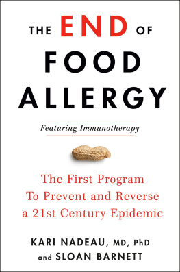 Kari Nadeau MD The End of Food Allergy: The First Program To Prevent and Reverse a 21st Century Epidemic