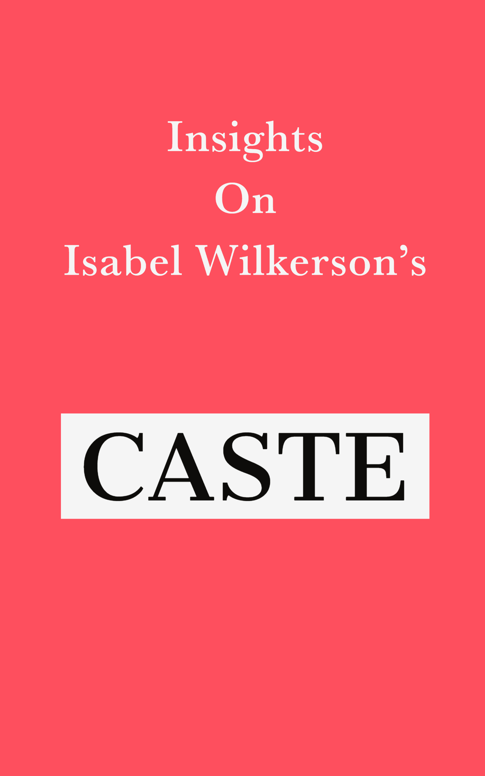 Swift Reads Insights on Isabel Wilkersons Caste First published by Swift Books - photo 1