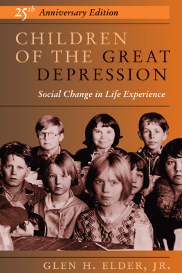 Glen H Elder - Children of the Great Depression: 25th Anniversary Edition