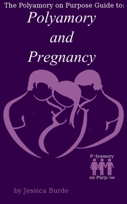 Jessica Burde - Polyamory and Pregnancy: The Polyamory on Purpose Guides, #1