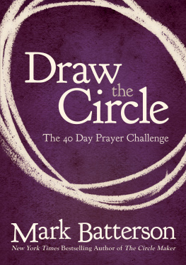 Mark Batterson - Draw the Circle: The 40 Day Prayer Challenge