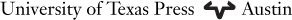 Copyright 2009 by the University of Texas Press All rights reserved Printed in - photo 1