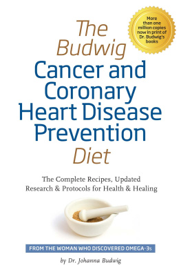 Dr. Johanna Budwig The Budwig Cancer & Coronary Heart Disease Prevention Diet