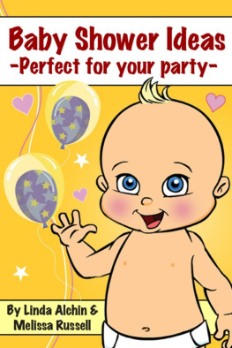 Linda Alchin - Baby Shower Ideas: Perfect for your party -