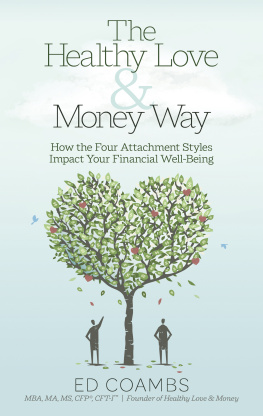 Ed Coambs - The Healthy Love and Money Way: How the Four Attachment Styles Impact Your Financial Well-Being